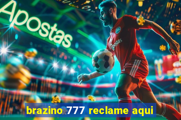 brazino 777 reclame aqui